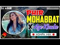 Phir Mohabbar X Aye Khuda Kompa Mashup | JalRaj | DJ Ashik | Vxd Produxtionz