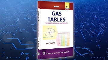 Gas Tables: For Compressible Flow Calculations | By Prof. S M Yahya