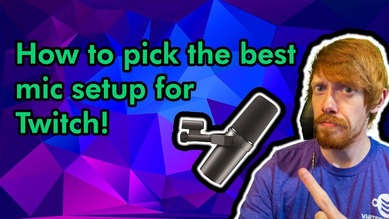 How to pick your microphone for Twitch Streaming! YouTube