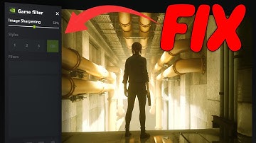 ✔️ NVIDIA GAME FILTERS FIX (IMAGE SHARPENING ONLY ISSUE)