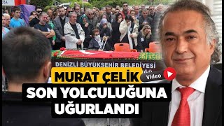 Murat Çelik son yolculuğuna uğurlandı - Denizli Haberleri - HABERDENİZLİ.COM Resimi