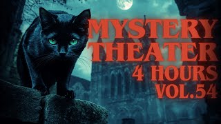 MYSTERY THEATER Vol.54 - 4 Hours Marathon | Old Time Radio Drama · Mystery Stories · Audio Drama