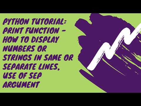 Python Tutorial Print function How to Display numbers strings in same line Use of Sep Argument