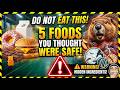 Stop Eating This! 5 Disgusting Ingredients Hidden In Your Food 🍔🚫