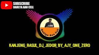 kanjeng Rasul Dj Jedor