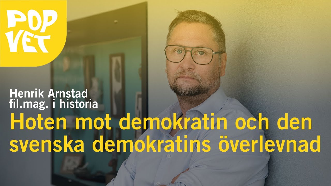 Om hoten mot demokratin | PopVet med Henrik Arnstad