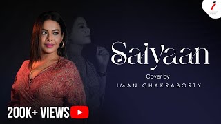 Saiyaan Hindi Cover Iman Chakraborty 