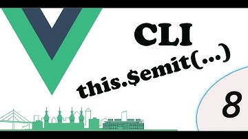 vue js cli $emit part 8