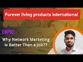 Why network marketing is better then a job by rony ahmed        flp