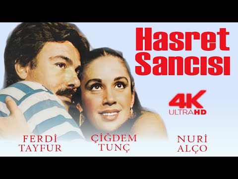 Hasret Sancısı Türk Filmi | 4K ULTRA HD | FERDİ TAYFUR | ÇİĞDEM TUNÇ