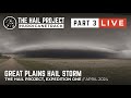 Live Replay - The Hail Project - Chasing Great Plains Expedition One - Part 3 - 4/27/2024