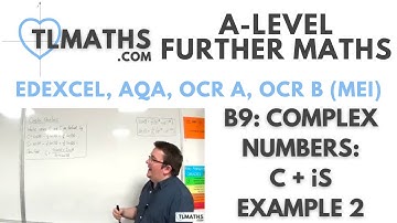A-Level Further Maths B9-07 Complex Numbers: C+iS Example 2