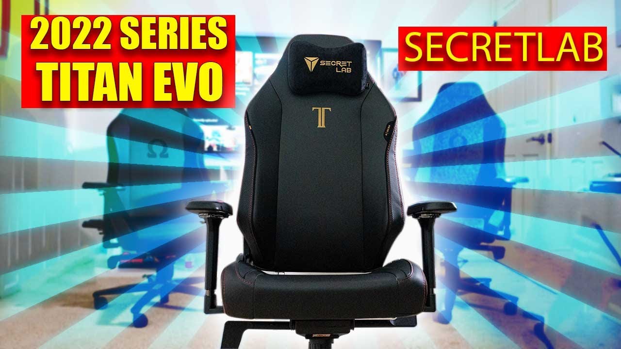 Secretlab Titan Evo 2022 Series Is Here And Its Amzing Youtube