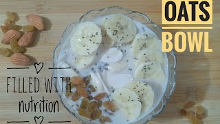 OATS BOWL | HEALTHY BREAKFAST | 2 Minute Recipe| A bowl full of nutrition| @VaishaliThakre06