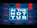 Yung Gravy, Dillon Francis, T-Pain - Hot Tub (Official Lyric Video)