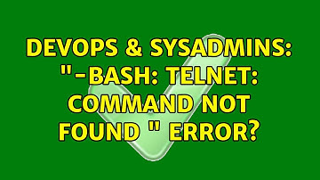 DevOps & SysAdmins: "-bash: telnet: command not found " error? (2 Solutions!!)