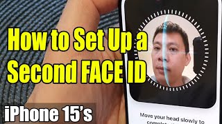 iPhone 15/15 Pro Max: How to Set Up a Second FACE ID