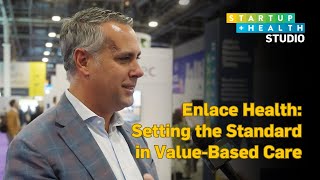 Enlace Health Is Driving Specialty Value-Based Care Adoption and Performance
