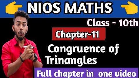 NIOS Class 10th Mathematics Chapter 11 || Congruence of Triangles || by Arihant Sir