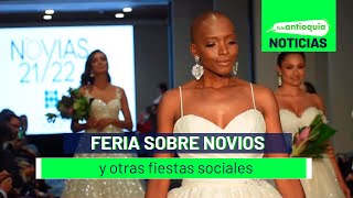 Feria sobre novios y otras fiestas sociales - Teleantioquia Noticias