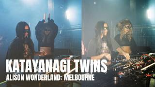 KATAYANAGI TWINS | ALISON WONDERLAND: MELBOURNE (LIVE SET)