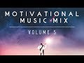 Epic Motivational Music Mix | Vol  5