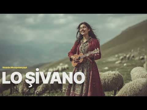 Lo Şivano Stranên Mezopotamyayê