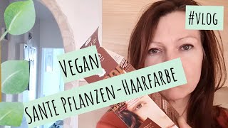 Tag 27 - SANTE vegane natürliche Pflanzen-Haarfarbe - Your daily green  #Vlog - istgruen goes Youtube - YouTube