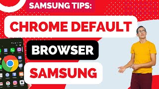How to Make Google Chrome Your Default Browser on Samsung Phone screenshot 4