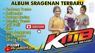 ALBUM TERBARU SRAGENAN KMB GEDRUNG SRAGEN || PODANG KUNING || RORO JONGGRANG