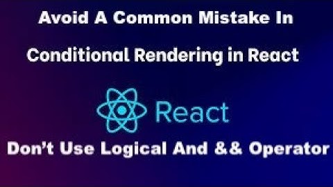 React Conditional Rendering Best Practice