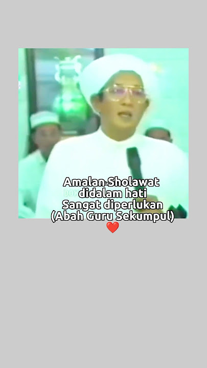 Baca Sholawat dalam hati Amalan Abah Guru Sekumpul