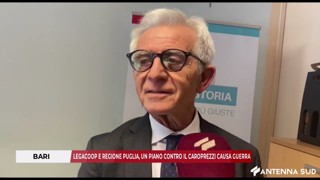 9 MARZO 2026 - BARI: LEGACOOP E REGIONE PUGLIA, UN PIANO CONTRO IL CAROPREZZI CAUSA GUERRA