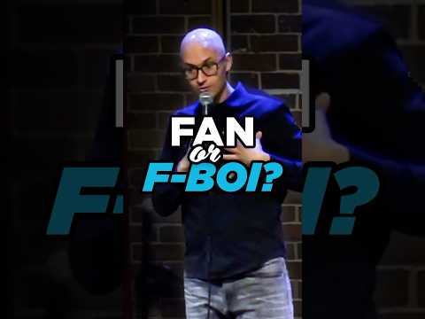 Fan or F-Boy? | Eric SchwartzForce | Stand Up Comedy (Crowd Work Comedy)