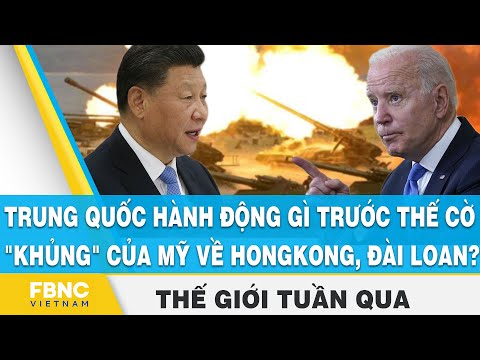 Video Tin thế giới nổi bật trong tuần, Trung Quốc hành động... - youtube