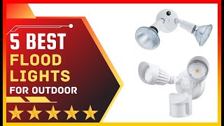 ✅ Best Outdoor Flood Lights on Amazon ➡️ Top 5 Tested & Buying Guide