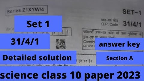 science set 1 class 10 2023  | 31/4/1 Science Answer key | cbse exam 2023  | science set 1 2023