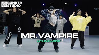 Mr. Vampire (미스터 뱀파이어) - ITZY (있지) / K-Pop Dance "Hyun" Bunkerstudio / 일산댄스학원 벙커스튜디오