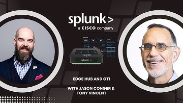 Splunk Edge Hub and OTI