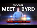 This Is Why You Should NEVER Run From Trooper BYRD