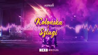 Sanah - Kolońska i szlugi(Nexo Bootleg)