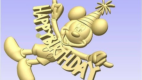 #Vectric #Aspire #3D Tutorial -4 #Micky Mouse #Happy Birthday #3D Printing #Model #CNC #Walt #Disney