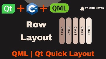 Qt QML Tutorial | Row Layout | Qt Quick Layout | Qt QML Application | Qt QML Full Course