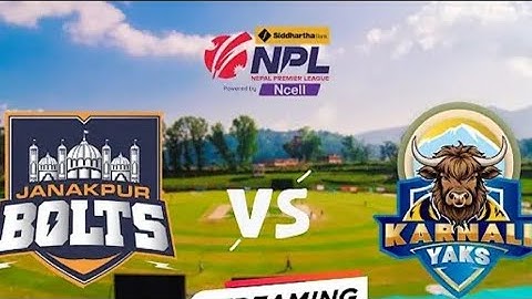 The Epic Showdown: Karnali Yak vs. Janakpur Bolts highlights|| Siddhartha bank NPL power by Ncel