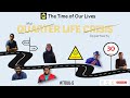 The Time Of Our Lives #5 - Quarter life crisis