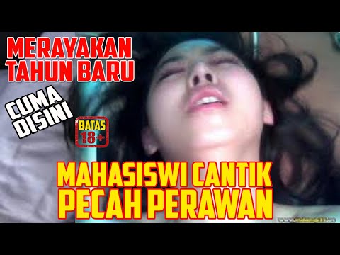 PECAH PERAWANKU MALAM TAHUN BARU 2022 | BATAS18+