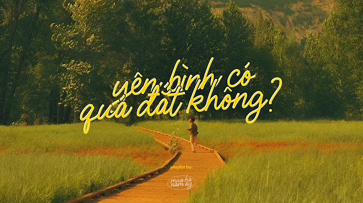 𝐏𝐥𝐚𝐲𝐥𝐢𝐬𝐭 liệu yên bình có quá đắt không?