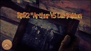 Red Dead Redemption 2 #3 : Arthur Vs Les Dalton