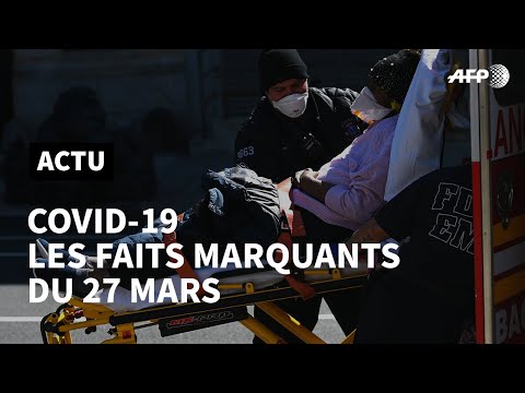 Covid-19: ce qu'il faut retenir du 27 mars | AFP Covid-19: ce qu'il faut retenir du 27 mars | AFP