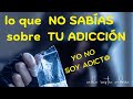 LO QUE NO SABÍAS SOBRE TU ADICCIÓN. Carla Riestra Andorra